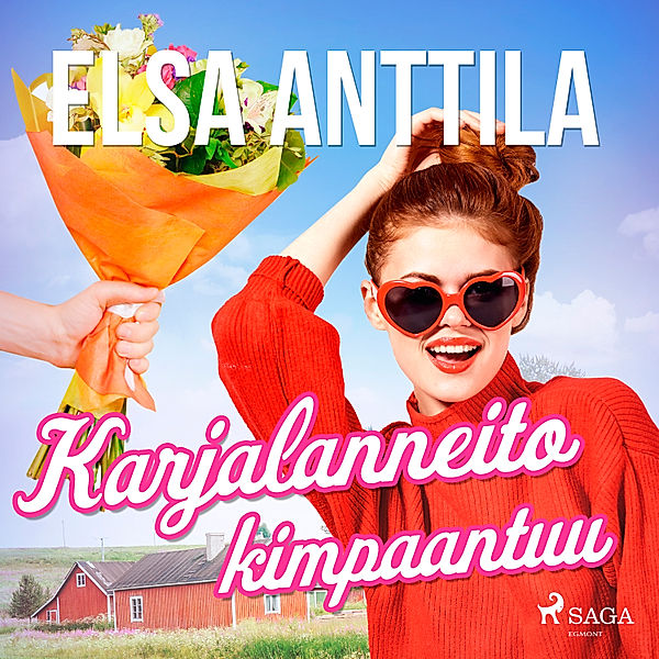 Karjalanneito - 1 - Karjalanneito kimpaantuu, Elsa Anttila