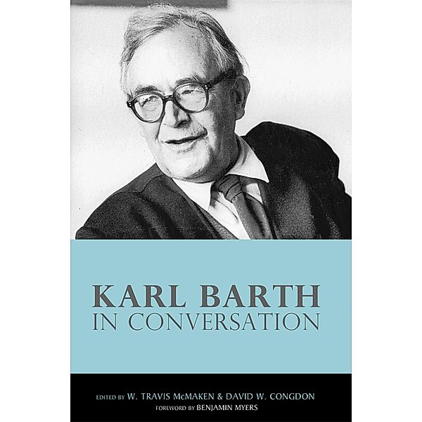 Karl Barth in Conversation