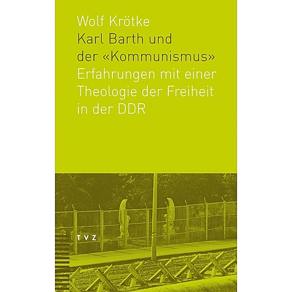 Karl Barth und der Kommunismus, Wolf Krötke
