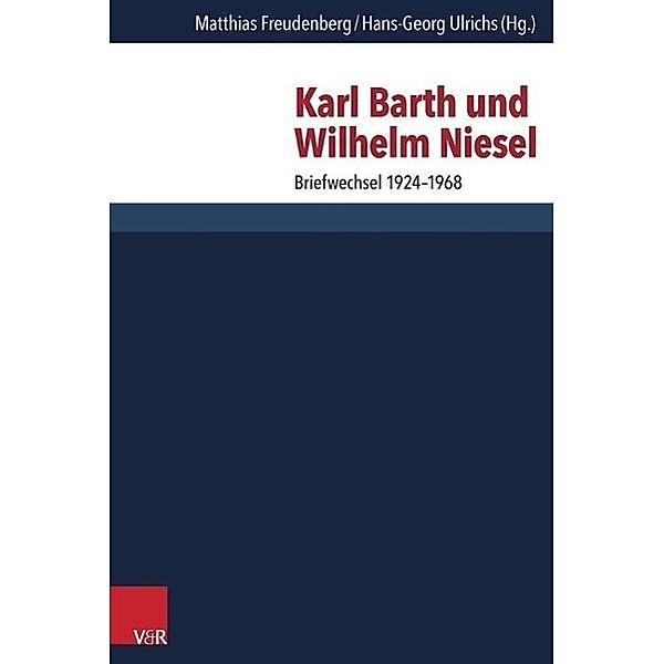 Karl Barth und Wilhelm Niesel