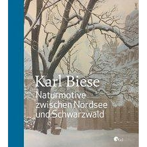 Karl Biese - Naturmotive zwischen Nordsee und Schwarzwald