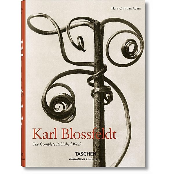 Karl Blossfeldt. The Complete Published Work, Hans Christian Adam