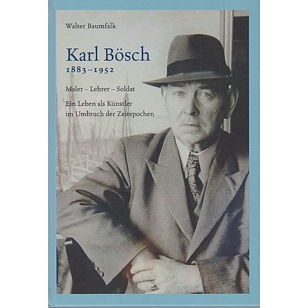 Karl Bösch 1883 - 1952, Walter Baumfalk