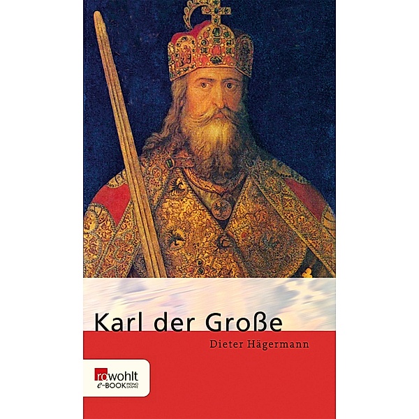 Karl der Große / E-Book Monographie (Rowohlt), Dieter Hägermann