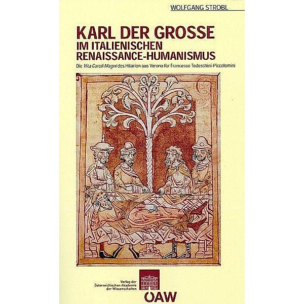 Karl der Grosse im italienischen Renaissance - Humanismus, Wolfgang Strobl