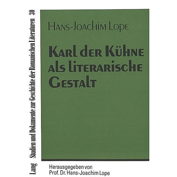 Karl der Kühne als literarische Gestalt, Hans-Joachim Lope