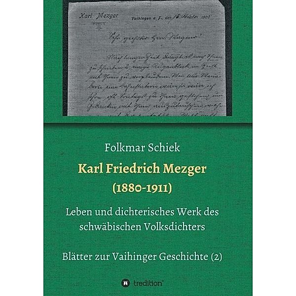 Karl Friedrich Mezger (1880-1911), Folkmar Schiek