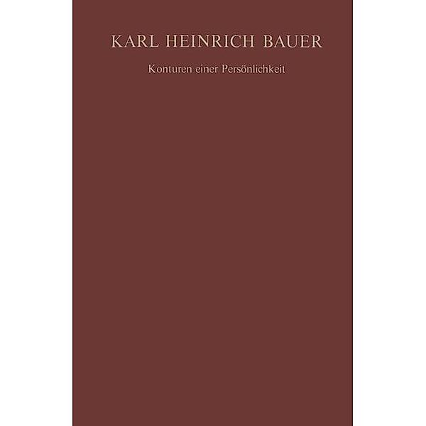 Karl Heinrich Bauer Konturen einer Persönlichkeit, Karl-H. Bauer