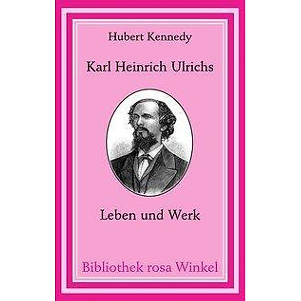 Karl Heinrich Ulrichs, Hubert Kennedy