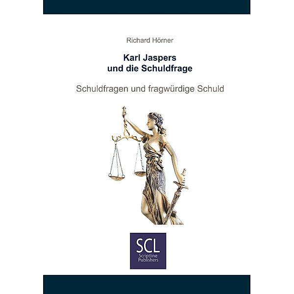 Karl Jaspers und die Schuldfrage, Richard Hörner