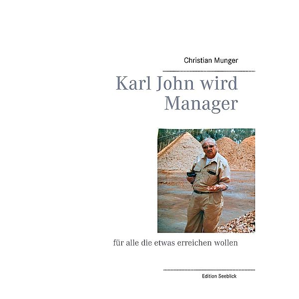 Karl John wird Manager, Christian Munger