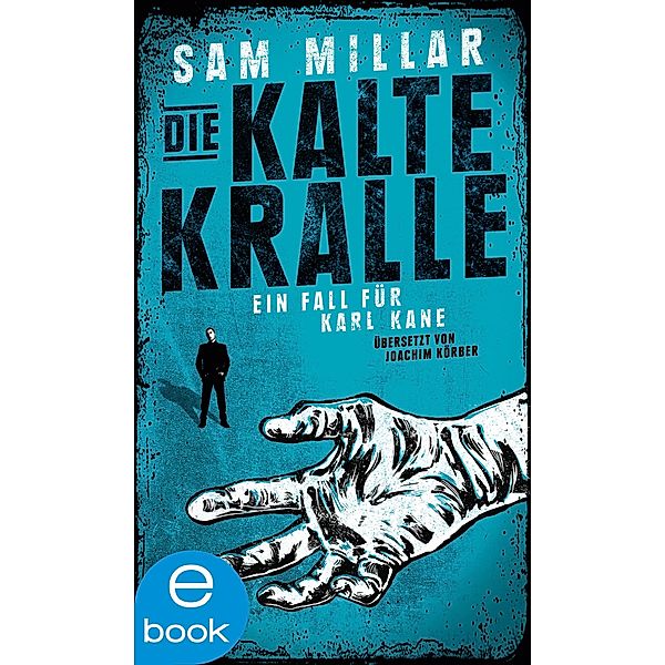 Karl Kane Band 3: Die kalte Kralle, Sam Millar