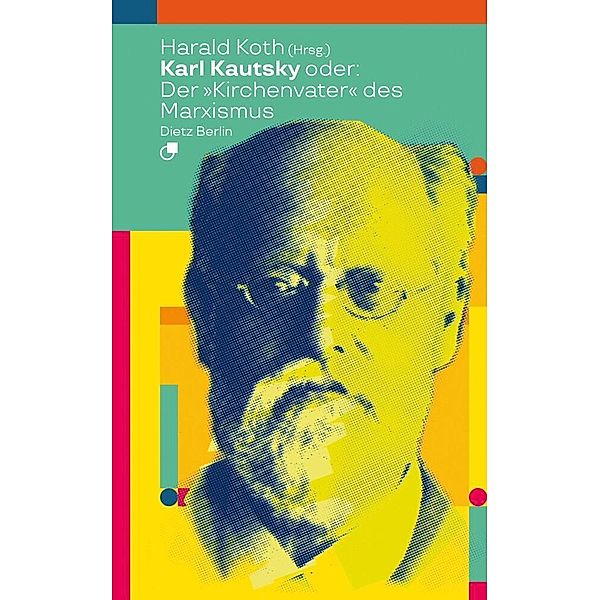 Karl Kautsky oder: Der Kirchenvater des Marxismus