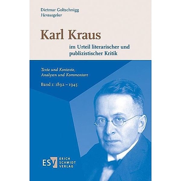 Karl Kraus im Urteil literarischer und publizistischer Kritik