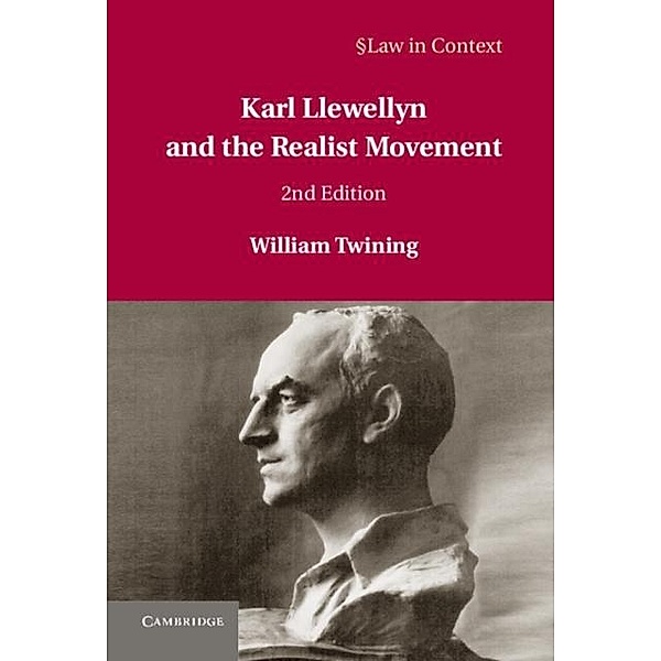 Karl Llewellyn and the Realist Movement, William Twining