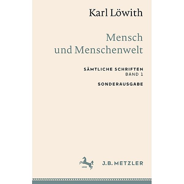 Karl Löwith: Mensch und Menschenwelt, Karl Löwith