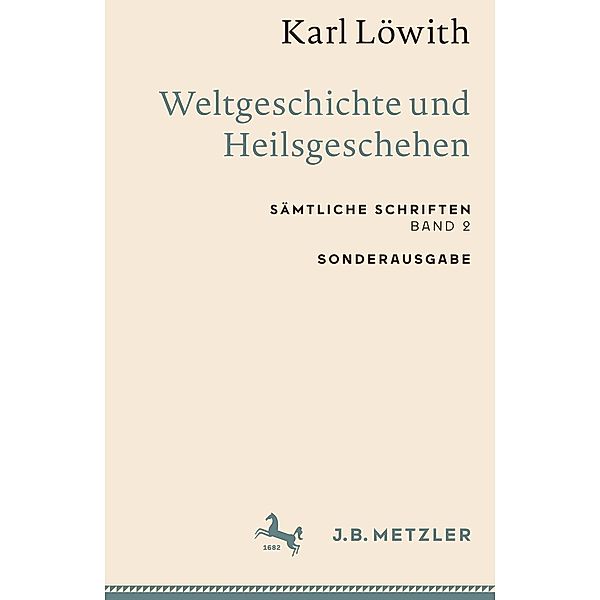 Karl Löwith: Weltgeschichte und Heilsgeschehen, Karl Löwith