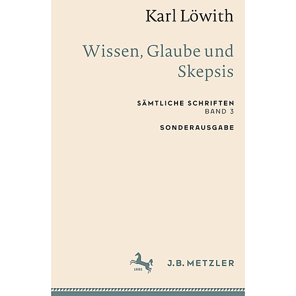 Karl Löwith: Wissen, Glaube und Skepsis, Karl Löwith