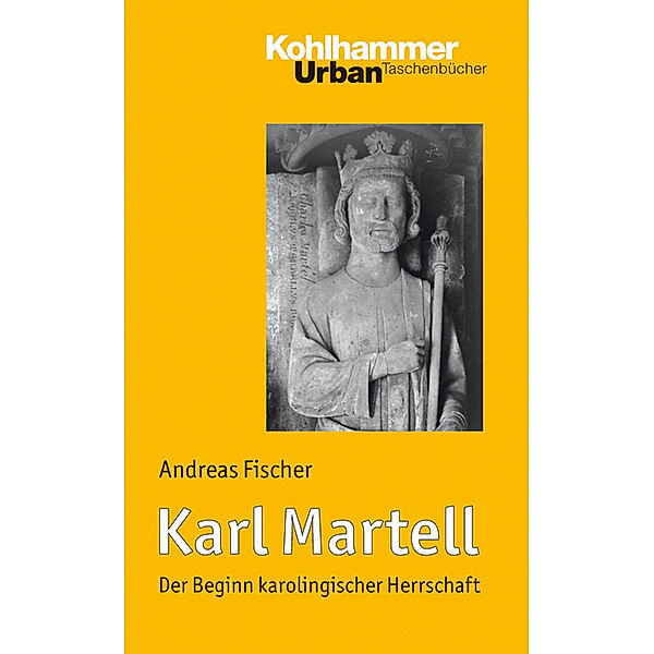 Karl Martell, Andreas Fischer