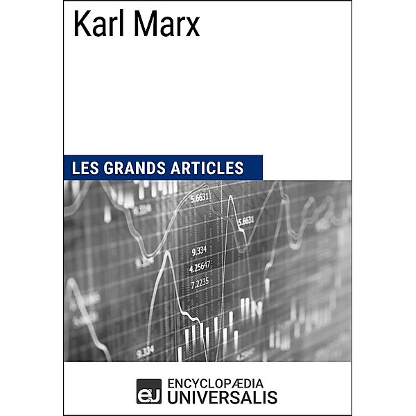 Karl Marx, Encyclopaedia Universalis