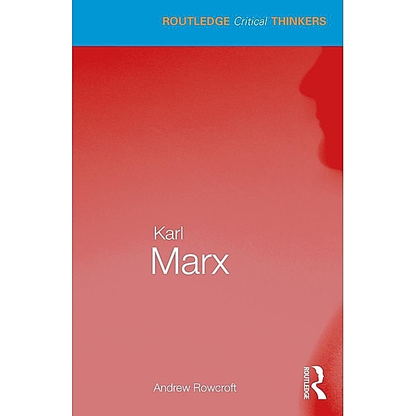 Karl Marx, Andrew Rowcroft