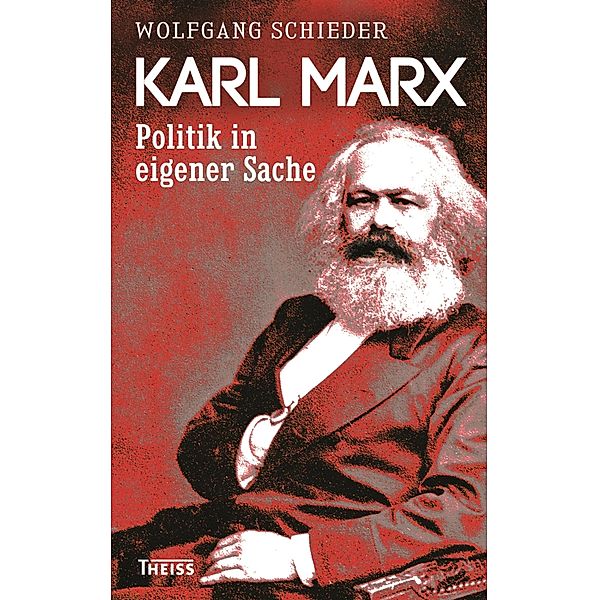 Karl Marx, Wolfgang Schieder