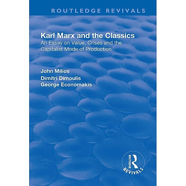 Karl Marx and the Classics, John Milios, Dimitri Dimoulis