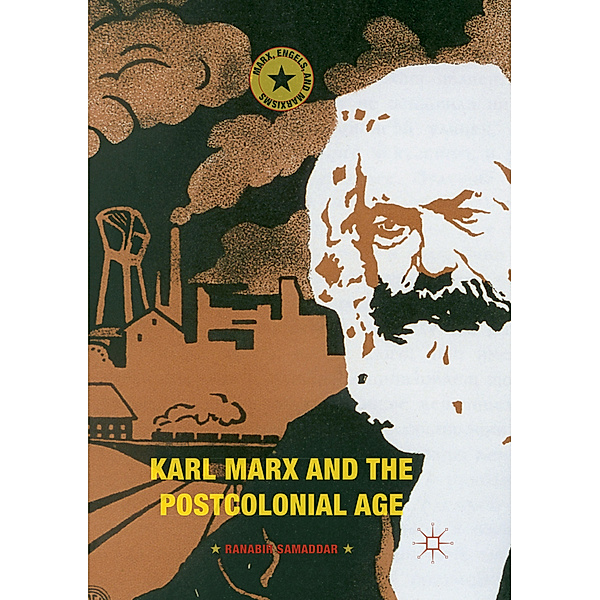 Karl Marx and the Postcolonial Age, Ranabir Samaddar