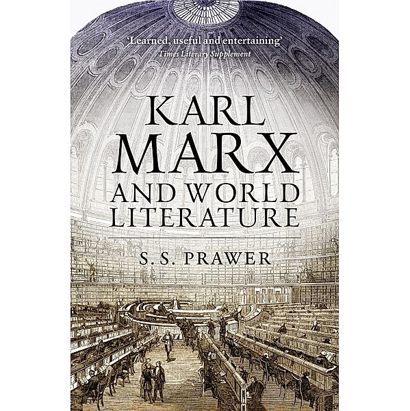 Karl Marx and World Literature, S S Prawer
