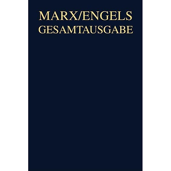 Karl Marx: Das Kapital. Kritik der politischen Ökonomie. Zweiter Band. Hamburg 1885 / Karl Marx; Friedrich Engels: Gesamtausgabe (MEGA). Das Kapital und Vorarbeiten