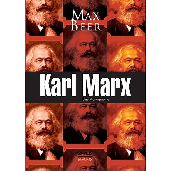 Karl Marx: Eine Monographie, Max Beer