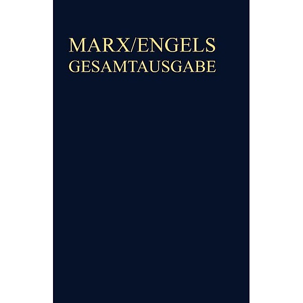 Karl Marx: Exzerpte und Notizen, Sommer 1844 bis Anfang 1847
