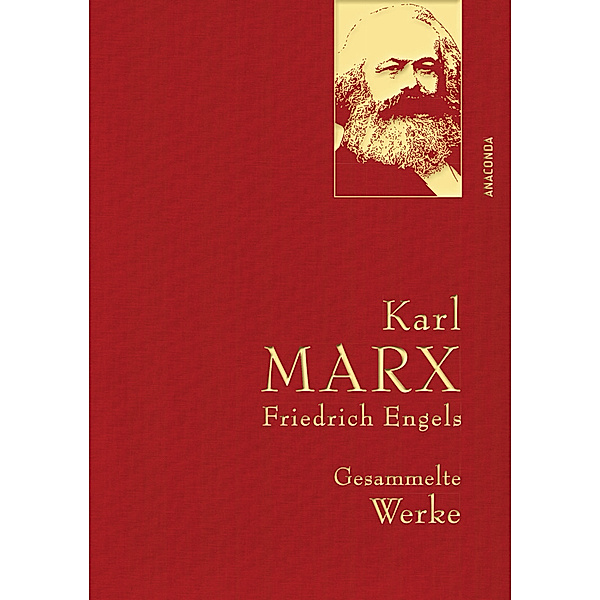 Karl Marx/Friedrich Engels, Gesammelte Werke, Karl Marx, Friedrich Engels