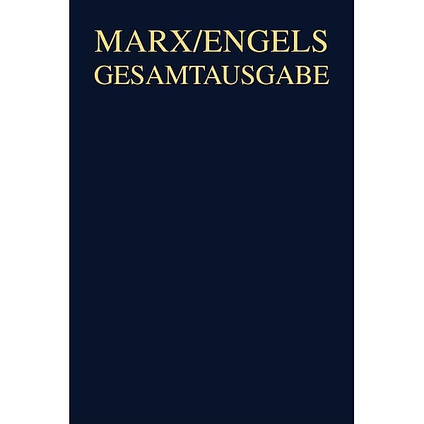 Karl Marx/Friedrich Engels, Werke, Artikel, Entwürfe. September 1867 bis März 1871
