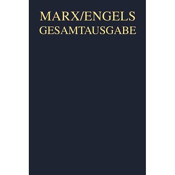 Karl Marx: Le Capital, Paris 1872-1875 / Karl Marx; Friedrich Engels: Gesamtausgabe (MEGA). Das Kapital und Vorarbeiten