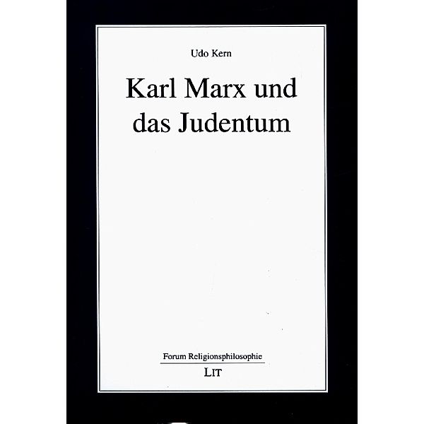Karl Marx und das Judentum, Udo Kern
