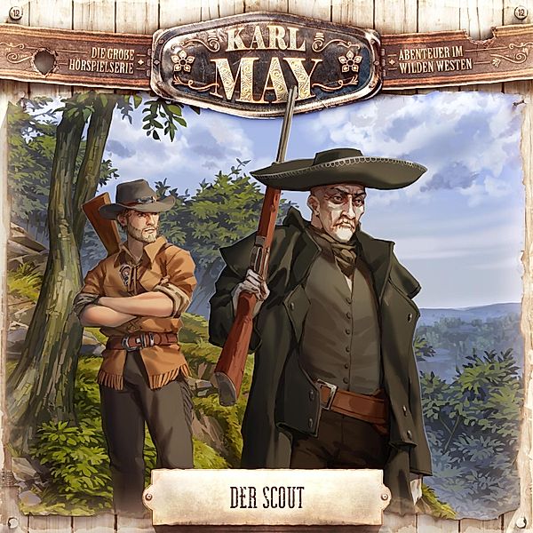 Karl May - 12 - Der Scout, Eric Zerm