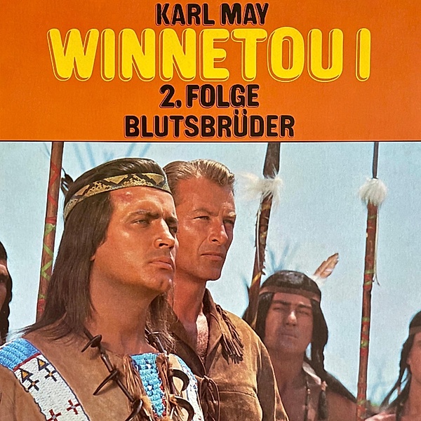 Karl May - 2 - Blutsbrüder, Karl May, Dagmar von Kurmin