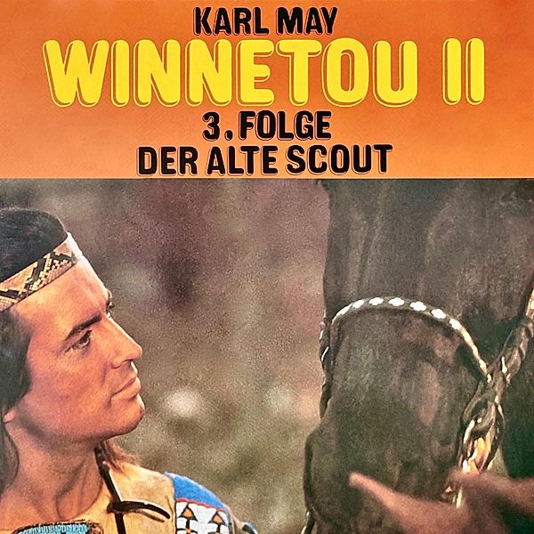 Karl May - 3 - Der alte Scout, Karl May, Harmut Huff
