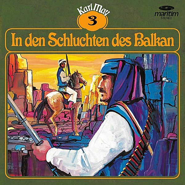 Karl May - 3 - In den Schluchten des Balkan, Karl May