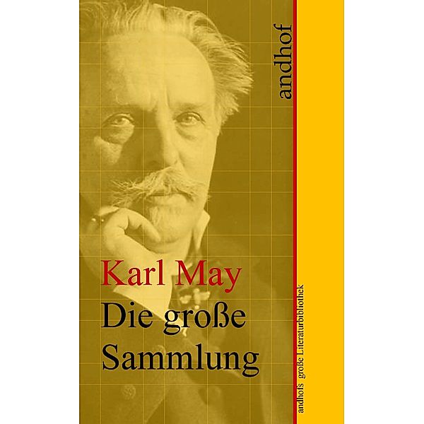 Karl May: Die grosse Sammlung, Karl May