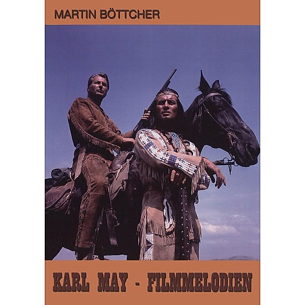Karl May - Filmmelodien, Martin Böttcher