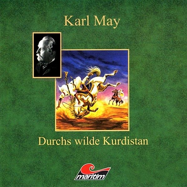 Karl May - Karl May, Durchs wilde Kurdistan, Karl May, Kurt Vethake