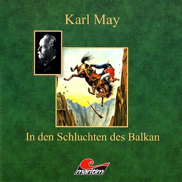Karl May - Karl May, In den Schluchten des Balkan, Karl May, Kurt Vethake