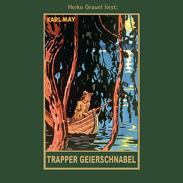 Karl Mays Gesammelte Werke - 54 - Trapper Geierschnabel, Karl May