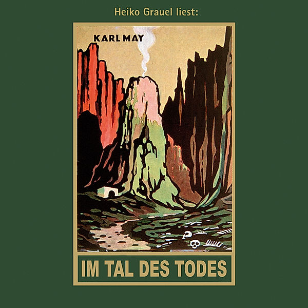 Karl Mays Gesammelte Werke - 62 - Im Tal des Todes, Karl May