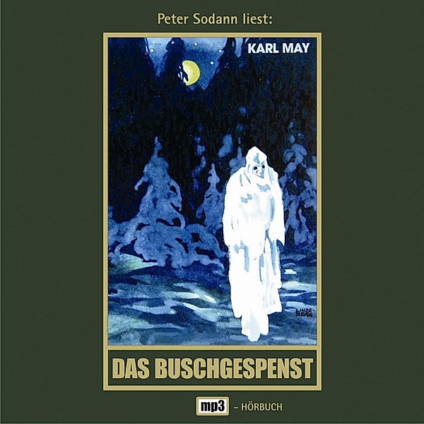 Karl Mays Gesammelte Werke - 64 - Das Buschgespenst, Karl May