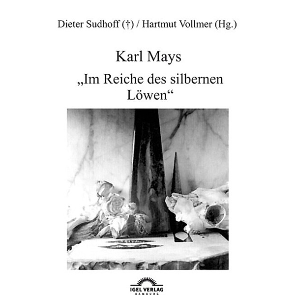Karl Mays Im Reiche des silbernen Löwen, Hartmut Vollmer, Dieter Sudhoff