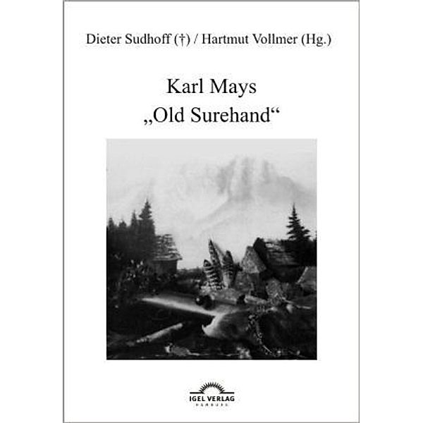 Karl Mays 'Old Surehand', Hartmut Vollmer, Dieter Sudhoff