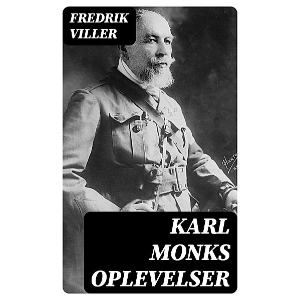 Karl Monks oplevelser, Fredrik Viller